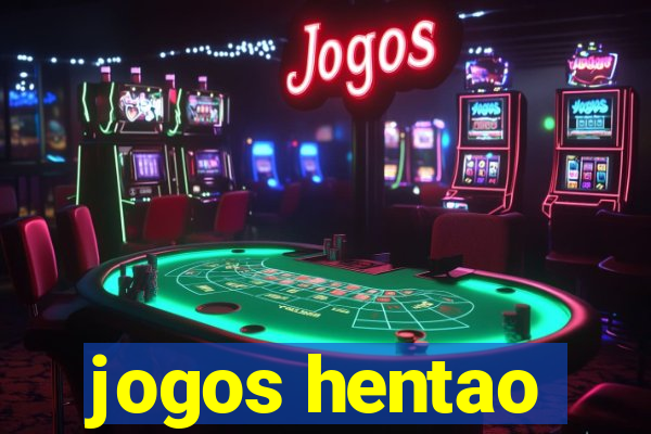 jogos hentao